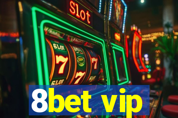 8bet vip